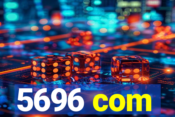 5696 com